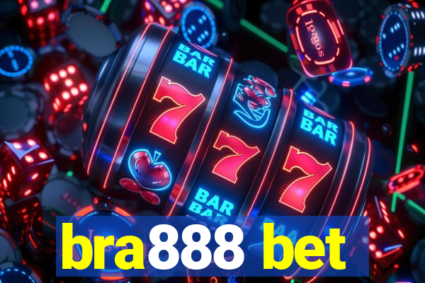 bra888 bet